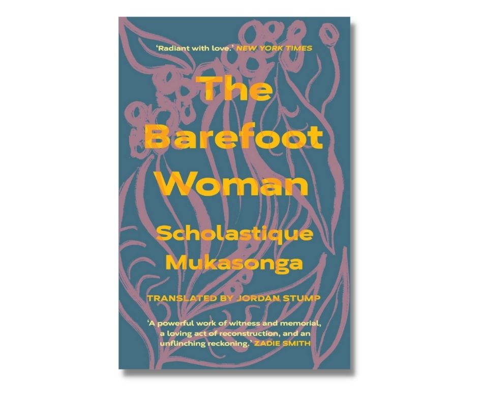 The Barefoot Woman by Scholastique Mukasonga – Daunt Books Rwand novel genocide Tutsi