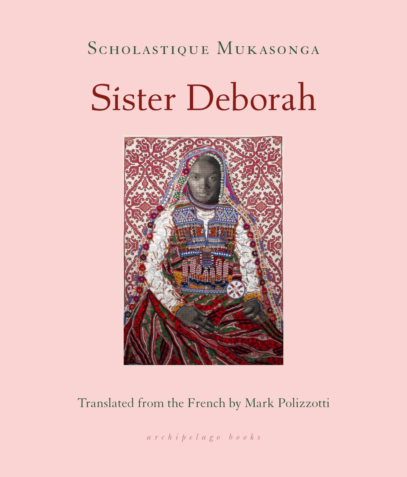 I’m thrilled to announce the release of my latest book, Sister Deborah, now available from my U.S. publisher, Archipelago Books. Mukasonga rwanda novel