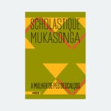 A mulher de pés descalços (Editora Nós) - Scholastique Mukasonga