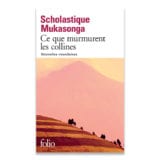 'Ce que murmurent les collines' Folio Gallimard rwanda livre