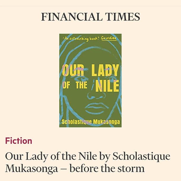 Financial Times life & Arts – Review : Our lady Of Nile