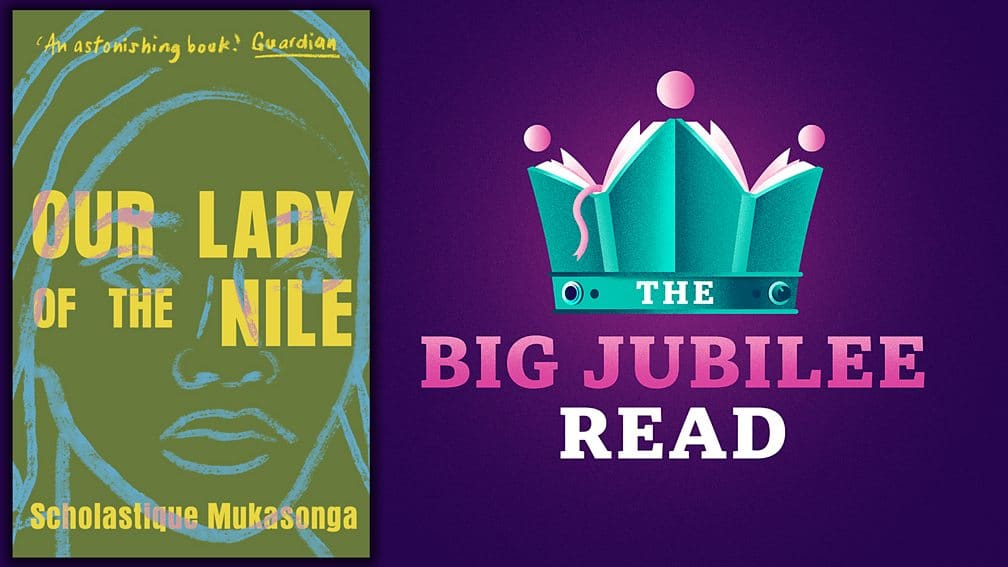 Honorated and proud to have my book “Our Lady of the Nile” on the Big Jubilee Read list - Scholastique Mukasong Rwanda novel