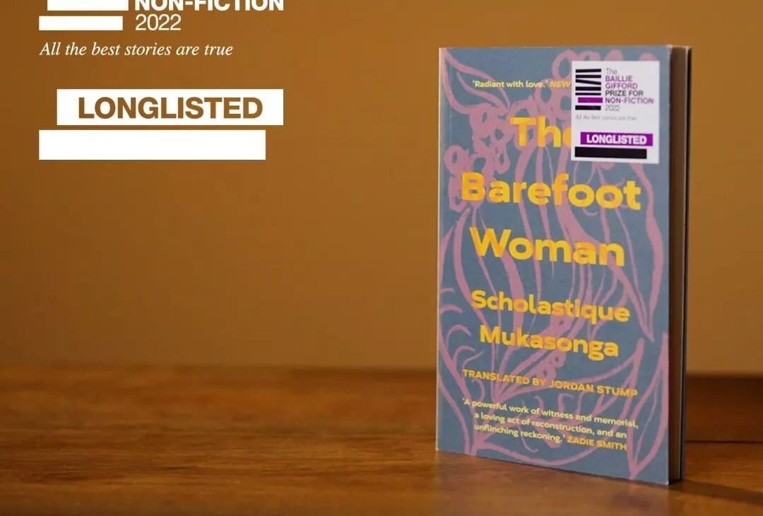 THE BAREFOOT WOMAN sélectionné pour The Baillie Gifford Prize 2022 - Scholastique Mukasonga Rwanda