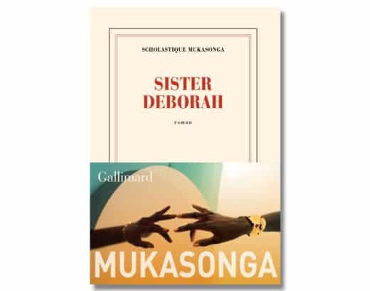 « Sister Deborah » mon nouveau roman en librairie ! Scholastique Mukasonga Rwanda Gallimard