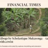 Financial Times : Kibogo by Scholastique Mukasonga